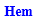 Hem