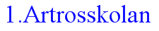 1.Artrosskolan