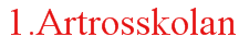 1.Artrosskolan