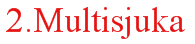 2.Multisjuka