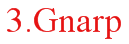3.Gnarp